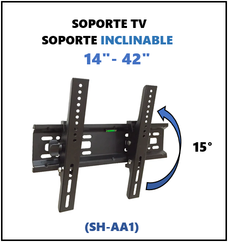SOPORTE TV FIJO / INCLINABLE 15° / 14-42" / 15-42"